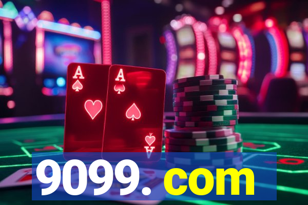 9099. com
